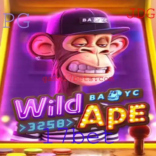 Descubra o Mundo Emocionante de WildApe3258 e a Plataforma 17bet